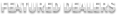 Featured Dealers